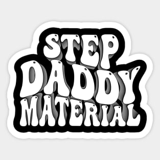 Step Daddy Material Sticker